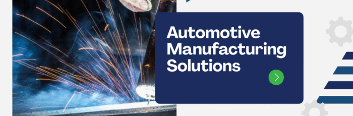 Automotive Manufacturing Solutions Automotive Manufacturing Solutions